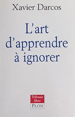Télécharger le livre :  L'art d'apprendre à ignorer