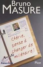 Télécharger le livre :  Chérie, n'oublie pas de changer de millénaire !