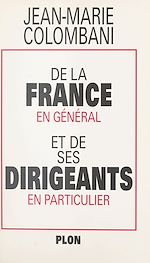 Télécharger le livre :  De la France en général et de ses dirigeants en particulier