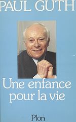 Download this eBook Une enfance pour la vie