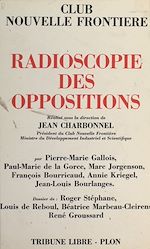 Télécharger le livre :  Radioscopie des oppositions