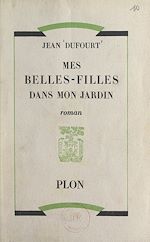 Télécharger le livre :  Mes belles-filles dans mon jardin