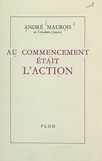 Télécharger le livre :  Au commencement était l'action