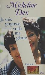 Download this eBook Je suis gugusse, voilà ma gloire