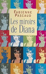 Télécharger le livre :  Les miroirs de Diana