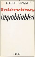 Télécharger le livre :  Interviews impubliables