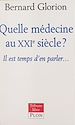 Télécharger le livre :  Quelle médecine au XXIe siècle ?