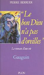 Download this eBook Le bon Dieu n'a pas d'oreilles