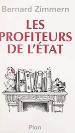 Télécharger le livre :  Les profiteurs de l'État