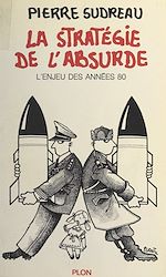Download this eBook La stratégie de l'absurde