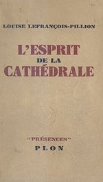 Télécharger le livre :  L'esprit de la cathédrale