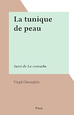 Télécharger le livre :  La tunique de peau