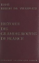 Télécharger le livre :  Histoire des grandes routes de France