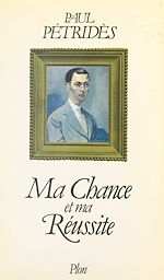 Download this eBook Ma chance et ma réussite