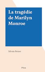 Télécharger le livre :  La tragédie de Marilyn Monroe