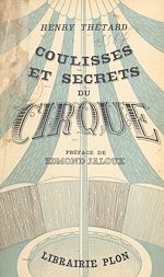 Télécharger le livre :  Coulisses et secrets du cirque