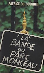Télécharger le livre :  La bande du parc Monceau