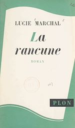Télécharger le livre :  La rancune