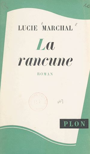 Téléchargez le livre :  La rancune