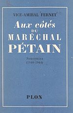 Télécharger le livre :  Aux côtés du maréchal Pétain