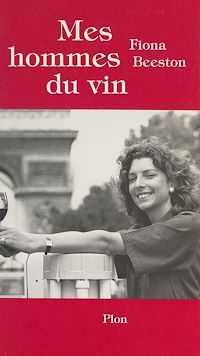 Téléchargez le livre :  Mes hommes du vin