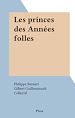 Télécharger le livre :  Les princes des Années folles