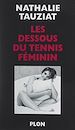 Télécharger le livre :  Les dessous du tennis féminin