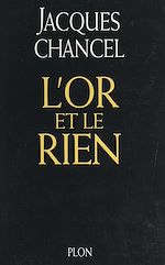 Télécharger le livre :  L'or et le rien