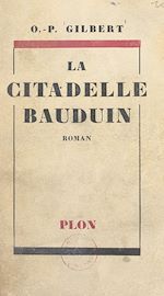 Télécharger le livre :  La citadelle Bauduin