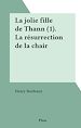 Télécharger le livre :  La jolie fille de Thann (1). La résurrection de la chair