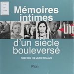 Télécharger le livre :  Mémoires intimes d'un siècle bouleversé