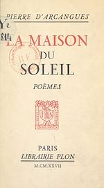 Télécharger le livre :  La maison du soleil
