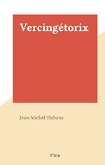 Télécharger le livre :  Vercingétorix