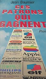 Télécharger le livre :  Ces patrons qui gagnent