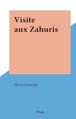 Téléchargez le livre :  Visite aux Zahuris