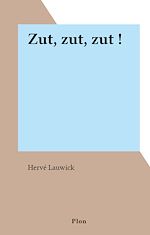 Télécharger le livre :  Zut, zut, zut !
