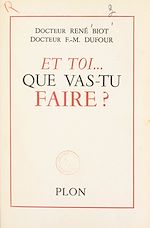 Télécharger le livre :  Et toi... que vas-tu faire ?