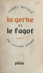 Télécharger le livre :  La gerbe et le fagot