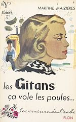 Télécharger le livre :  Les Gitans, ça vole les poules