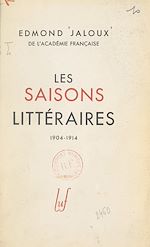 Télécharger le livre :  Les saisons littéraires : 1904-1914
