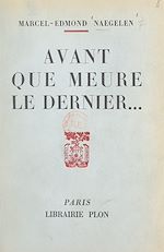 Télécharger le livre :  Avant que meure le dernier...