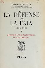 Télécharger le livre :  Défense de la paix (1). De Washington au Quai d'Orsay