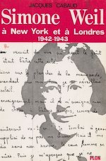 Télécharger le livre :  Simone Weil à New York et à Londres