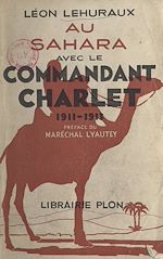 Télécharger le livre :  Au Sahara avec le commandant Charlet, 1911-1913