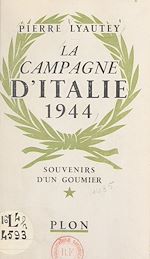 Télécharger le livre :  La campagne d'Italie, 1944