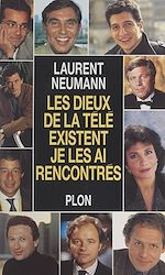 Télécharger le livre :  Les dieux de la télé existent, je les ai rencontrés