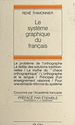 Télécharger le livre :  Le système graphique du français