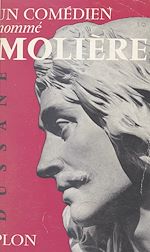 Télécharger le livre :  Un comédien nommé Molière
