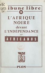 Télécharger le livre :  L'Afrique noire devant l'indépendance