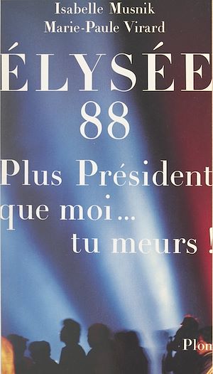 Téléchargez le livre :  Élysée 88